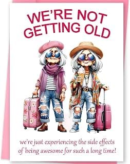 Aging Humor Birthday Decorations for BFF Sister Coworker, Printed Message Inside with Envelope, Idea for Party Celebrations FANCYLUCKY Funny Birthday Card Gifts for Women Her Best Friend B0GTLPLH6Y