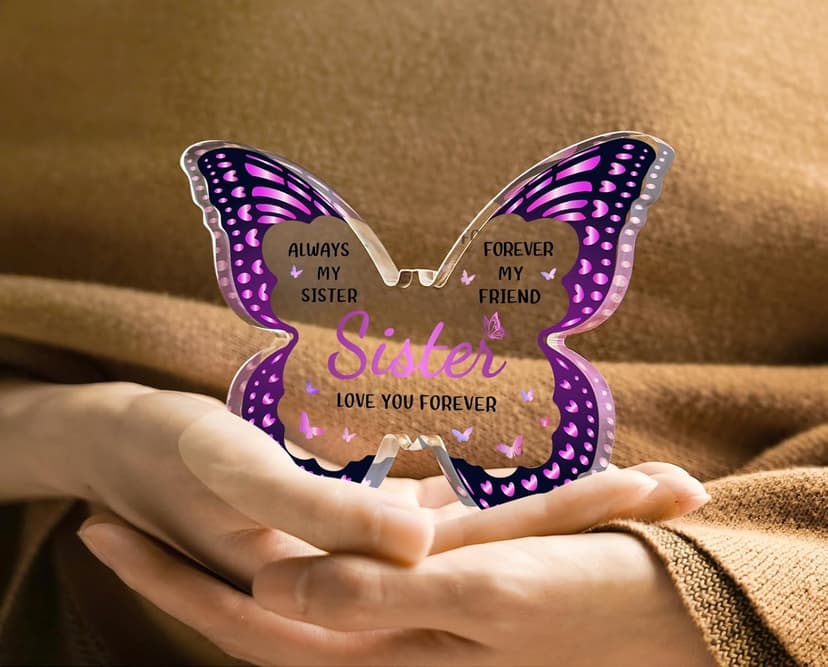 Sister Birthday Gifts, Birthday Gift for Sister from Sisters Brother - Butterfly Shaped Decorative Acrylic Plaque - Sisters Gift for Christmas Valentines Mothers Day Birthday