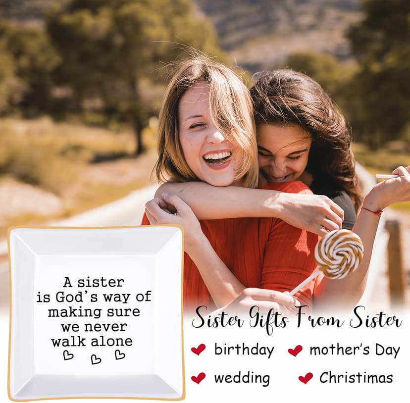 Sister Gifts, Mother's Day Gifts for Sister Ring Dish- A Sister is God's Way of Making Sure We Never Walk Alone- Birthdays Christmas Wedding Gifts for Sister, Soul Sister, Best Friends, Sister in Law