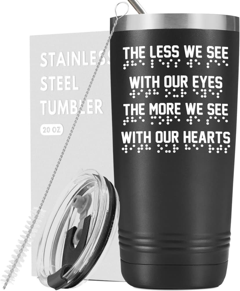 Onebttl Gifts for Blind People Braille Dots Design 20oz Stainless Steel Tumbler- The Less We See with Our Eyes The More We See with Our Hearts
