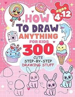 How to Draw Anything for kids: 300 Cute Step-by-Step Drawing Stuff: Amazing Food, Animals, Kawaii, Gifts and Other (How to draw books for kids) B0D2MG1F8C