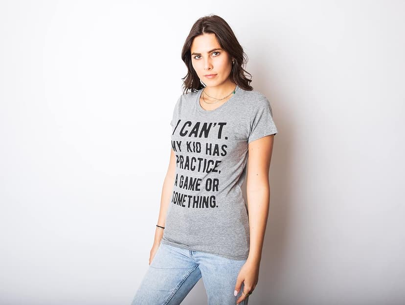 Funny Parenting T Shirt - I Cant My Kid Has Practice A Game Or Something Tee - Sarcastic T-Shirt for Mom and Dad
