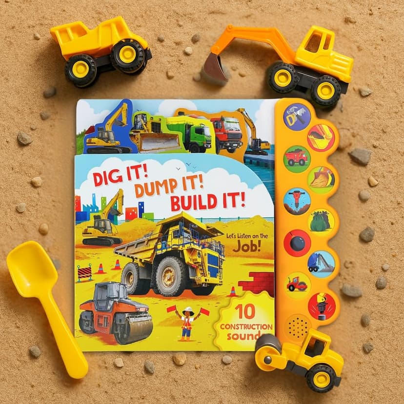 Dig It! Dump It! Build It! 10-Button Sound Book for Little Construction Lovers, Ages 2-7 1646385977