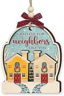 Neighbor Christmas Ornaments 2025 - Thank You Neighbor Gift, Friendship Gifts for Neighbors Friends, Bestie, BFFs - Wooden Friend Ornaments for Women, Men Hanging Christmas Decor