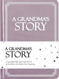 Grandma's Life Story Journal (Hardcover): A Meaningful Keepsake for Grandma to Share Her Journey & Memories, Book Includes 250+ Prompt Questions, Sentimental Gift for Mother's Day, Birthday, Christmas