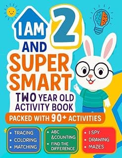 I Am 2 and Super Smart : Two Year Old Activity Book : Packed with 90+ Activities: Fun & Educational Workbook for Toddlers : Christmas Birthday Gifts for 2 Year old Girls and Boys B0FQ3ZH72W