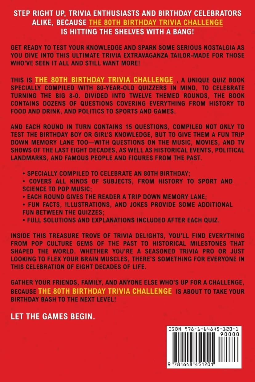 The 80th Birthday Trivia Challenge: Take A Walk Down Memory Lane With Fun Brain-Teasers And Quizzes For Eighty-Year-Olds (80th Birthday Gift)