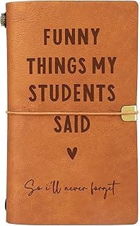 Cute Teacher Appreciation Gifts for Women Men, Christmas Birthday Presents for Teachers, Engraved Refillable Journal Afterprints Teacher Gifts –“Funny Things My Students Said” Leather Notebook B0FSC72KWB