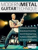 Modern Metal Guitar Technique: Craft Powerful, Heavy Metal Guitar Riffs & Melodic Lines With Trivium’s Matt Heafy (Learn How to Play Heavy Metal Guitar) 