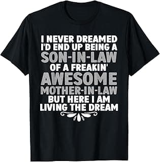Son In Law Art From Mother In Law For Men Boys Son In Law T-Shirt