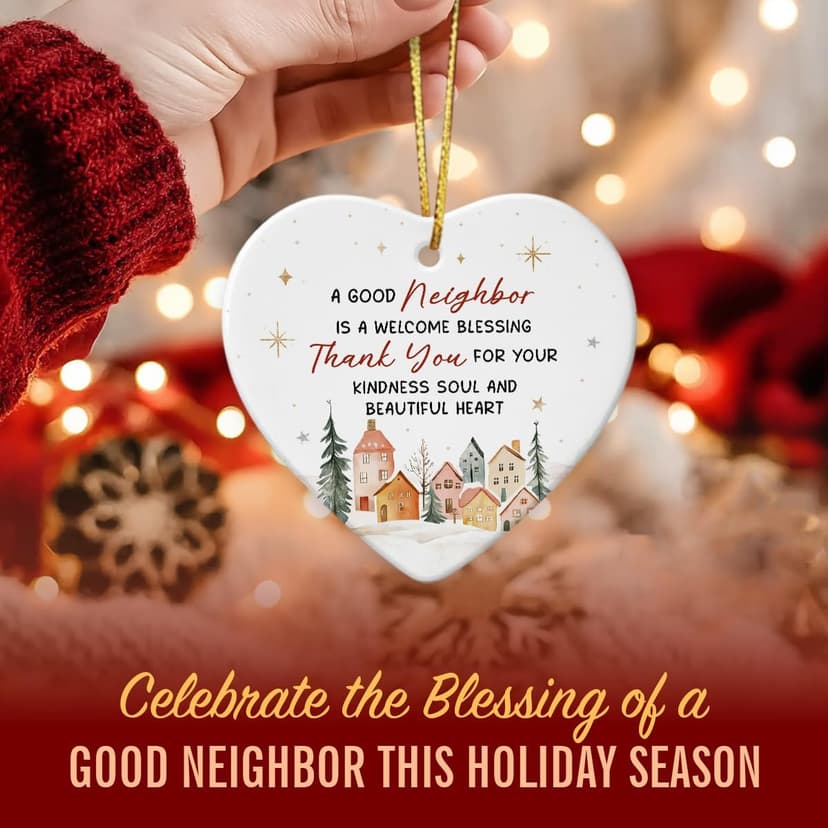 Neighbors Ornament 2025 - Thank You Gifts for Good Neighbors and Friends Next Door, Xmas Appreciation Gift for Women Man, Ceramic Ornaments for Christmas Tree Decor, Cute for Neighbor