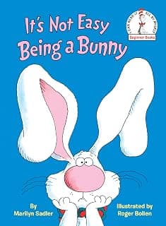 It's Not Easy Being a Bunny: A P.J. Funnybunny Book (Beginner Books) 0394861027