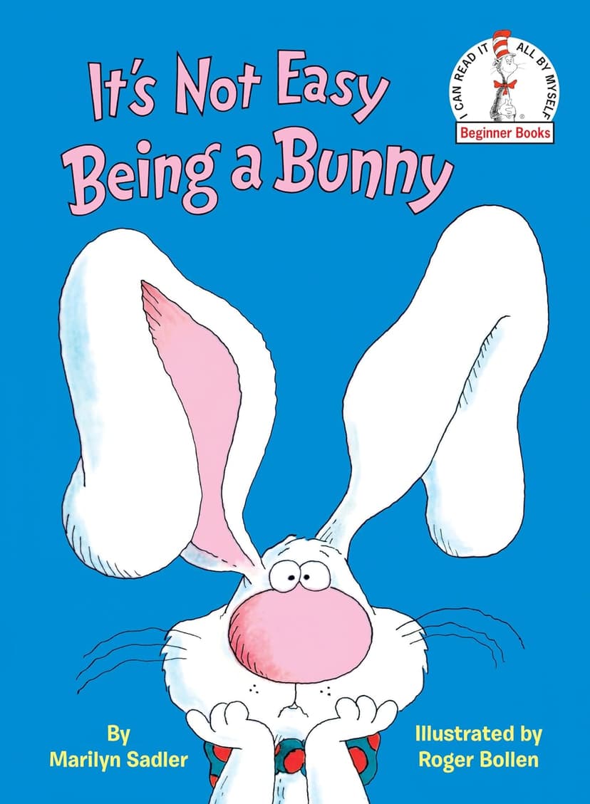 It's Not Easy Being a Bunny: A P.J. Funnybunny Book (Beginner Books) 0394861027