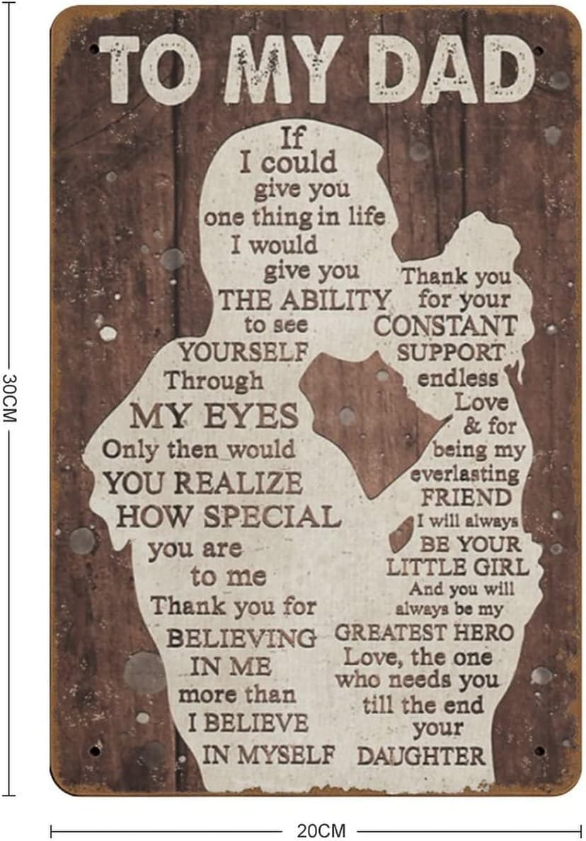 To My Dad If I Could Give You One Thing in Life Gift for Dad from Daughter Birthday Gift for Dad Print Wall Art Novelty Father's Day Tin Metal Sign Plaque Bar Pub Vintage Retro Wall Decor 8x12in