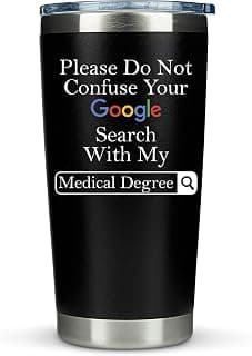 Doctor Gifts for Men Women - Please Do Not Confuse Your Google Search With My Medical Degree Mug Unique Gift for Doctors Gift for Doctor - 20 Ounce Tumbler for National Doctors Day Gifts Residency B07ZQGM3Q7