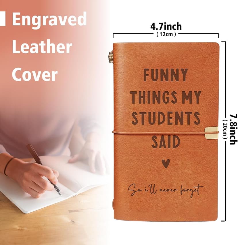 Cute Teacher Appreciation Gifts for Women Men, Christmas Birthday Presents for Teachers, Engraved Refillable Journal Afterprints Teacher Gifts –“Funny Things My Students Said” Leather Notebook B0FSC72KWB