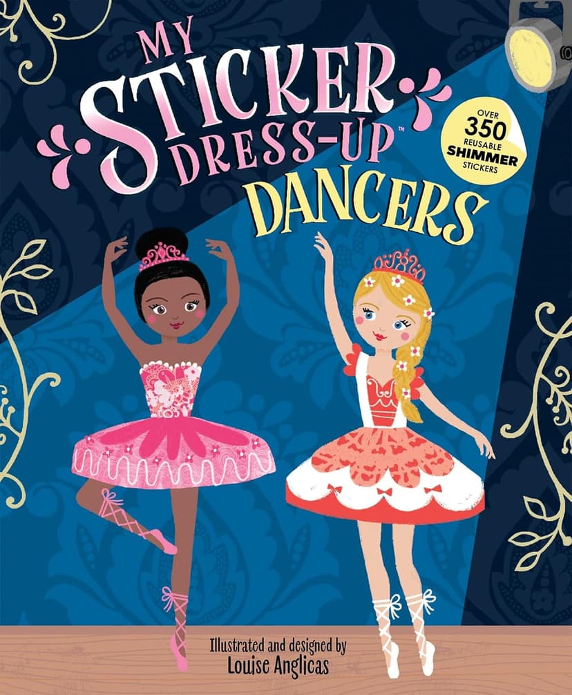 My Sticker Dress-Up®: Dancers: Awesome Activity Book with 350+ Stickers for Unlimited Possibilities! 1728276373