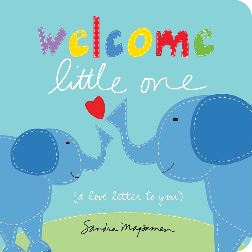 Welcome Little One: The Perfect Baby Shower, Newborn, and Christmas Gift! (Welcome Little One Baby Gift Collection) 1492632643