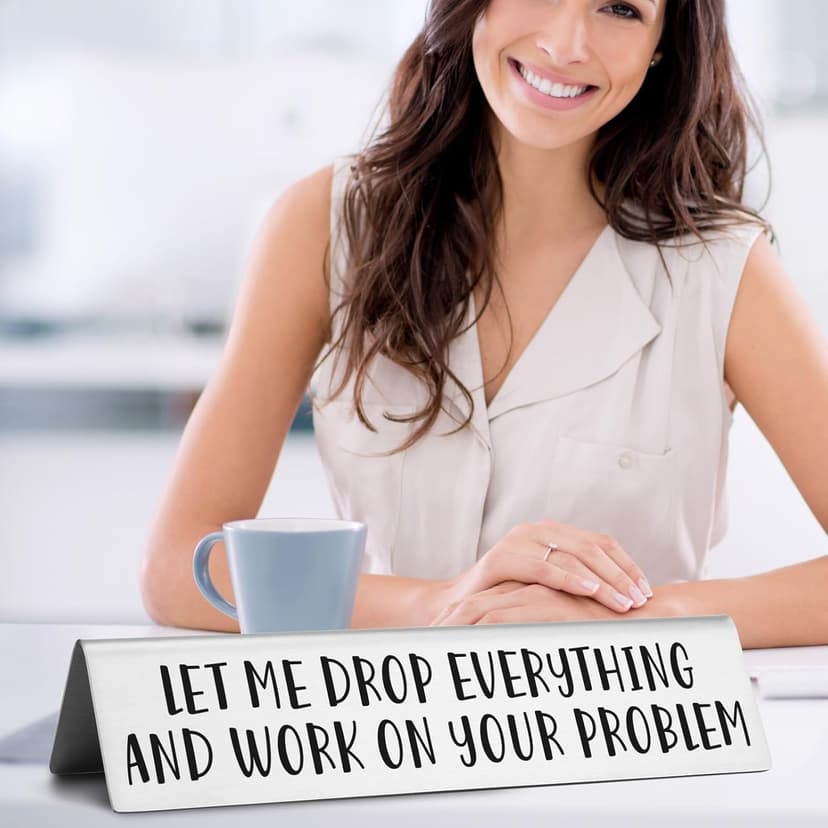 Funny office desk sign • Novelty nameplate • Coworker gift • Boss gift • Manager gift • Workplace humor decor Let Me Drop Everything and Work On Your Problem Funny Desk Plate Sign B0D1NZX9JX