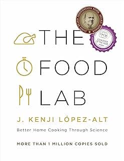 The Food Lab: Better Home Cooking Through Science 0393081087