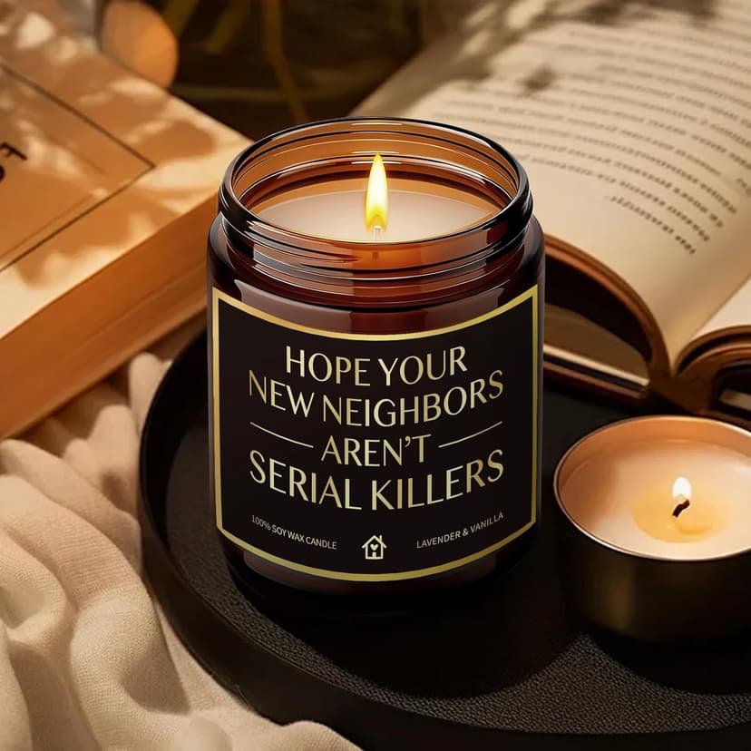House Warming Candle Gifts for New Homeowner Women Men, Hope You New Neighbors Aren't Serial Killers, Funny New Home Candles Gift for Neighbor Couple Friend Sister, Unique Moving Away candle-19