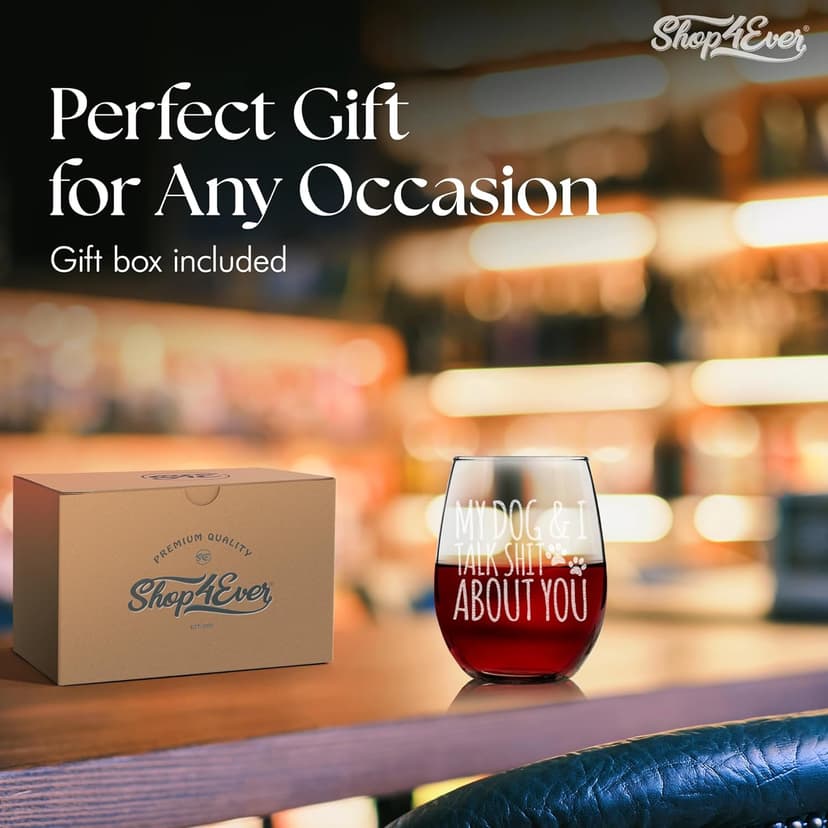 My Dog & I Talk Shit About You Engraved Stemless Wine Glass Funny Gift For Dog Mom Dog Lover