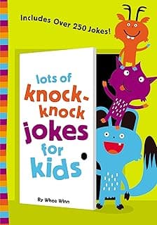 Lots of Knock-Knock Jokes for Kids: A Funny, Laugh Out Loud Busy Book for Children with Over 250 Jokes, Riddles, Tongue Twisters, and Puns