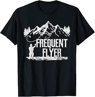 Fly Fishing - Frequent Flyer Funny Trout Fisherman Gift T-Shirt