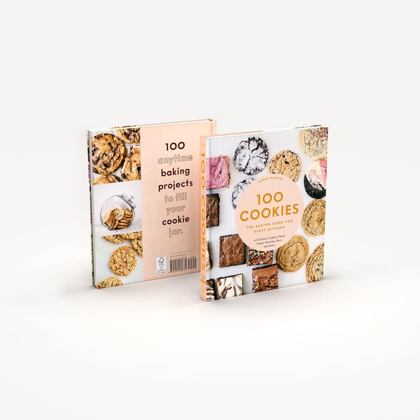100 Cookies: The Baking Book for Every Kitchen, with Classic Cookies, Novel Treats, Brownies, Bars, and More (100 Baking Recipes for Every Kitchen) 1452180733