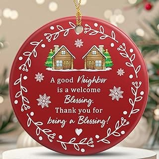 Neighbor Gifts - Neighbor Christmas Tree Decoration Ceramic Ornaments 2025- Christmas Birthday Gift Ideas for Neighbors Friends BFF Bestie Women - Thank You Gifts for Women, Friends, Xmas Decor