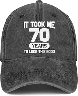 70th Birthday Gifts for Men Women 70 Year Old Gifts Ideas It Took Me 70 Years to Look This Good Hat Washed Cotton Hat