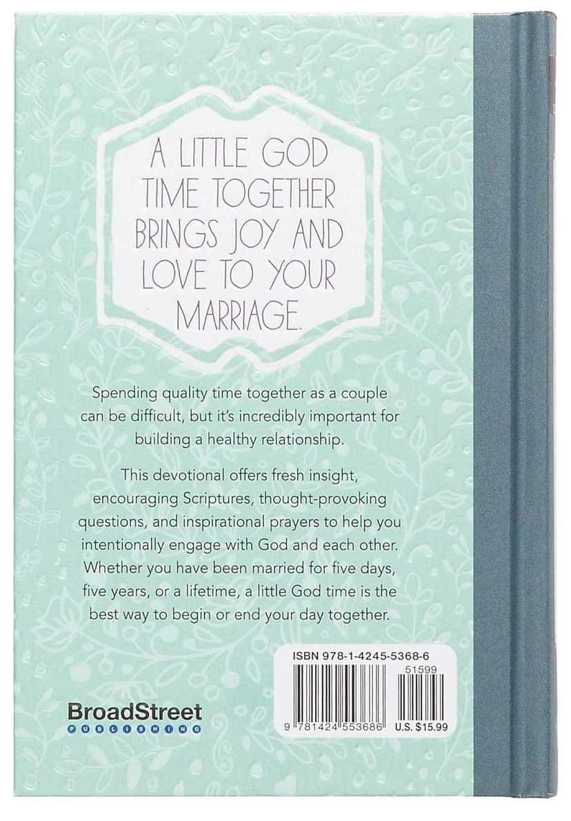 A Little God Time for Couples: 365 Daily Devotions (Hardcover) – Perfect Engagement, Wedding and Anniversary Gift for Couples