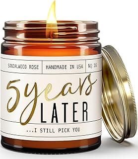 5 Year Marriage Gift for Anniversary for Her - '5 Years Later' Soy Candle, w/Sandalwood Rose - Infused w/Essential Oils I 5th Anniversary Wedding Gift for Wife I 50Hr Burn I USA Made