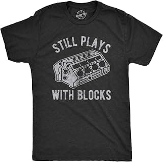 Funny T Shirts, Graphic Shirts for Men, Cool Mechanic Short Sleeve, Sarcastic, Soft Cotton Blend, Novelty Tees for Guys Still Plays with Blocks Car Mechanic Racing Garage Mens T Shirts B08TCHQQLM