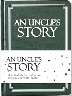 Uncle's Life Story Journal (Hardcover): A Meaningful Keepsake for Uncle to Share His Journey and Memories, Book Includes 250+ Prompt Questions, Sentimental Gifts for Father's Day, Birthday & Christmas
