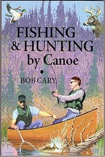 Fishing & Hunting by Canoe
