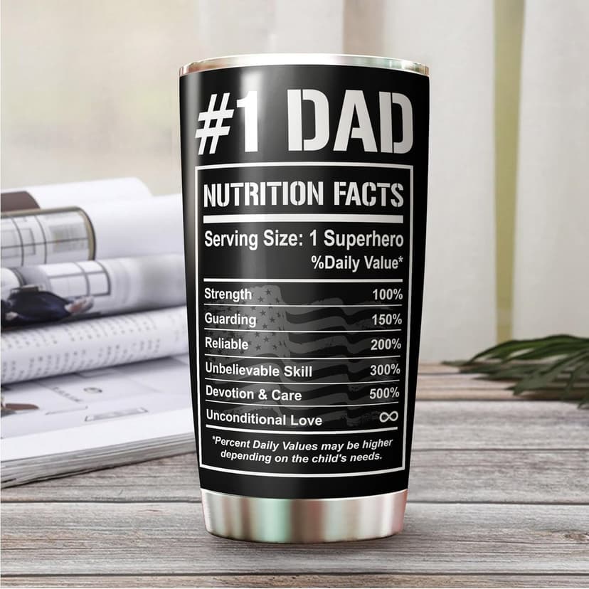 Dad Tumbler - Gifts for Dad on Fathers Day, Christmas, Birthday - Dad Coffee Mug - Dad Cup - #1 Dad Tumbler - Daddy Cup - Gifts for Dad from Daughter, Son - Dad Nutrition Facts Tumbler