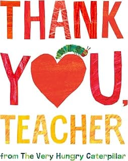 Thank You, Teacher from The Very Hungry Caterpillar 0593226186