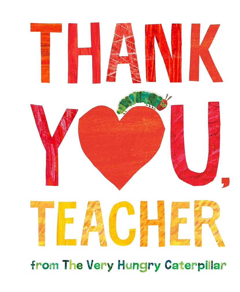 Thank You, Teacher from The Very Hungry Caterpillar 0593226186
