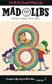 I'm 8, It's Great Mad Libs: World's Greatest Word Game 0593520696