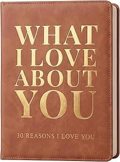 What I Love About You Leather Book – 30 Reasons Why I Love You, Fill-In-The-Blank Journal for Him & Her, Romantic Couples Keepsake (Brown)