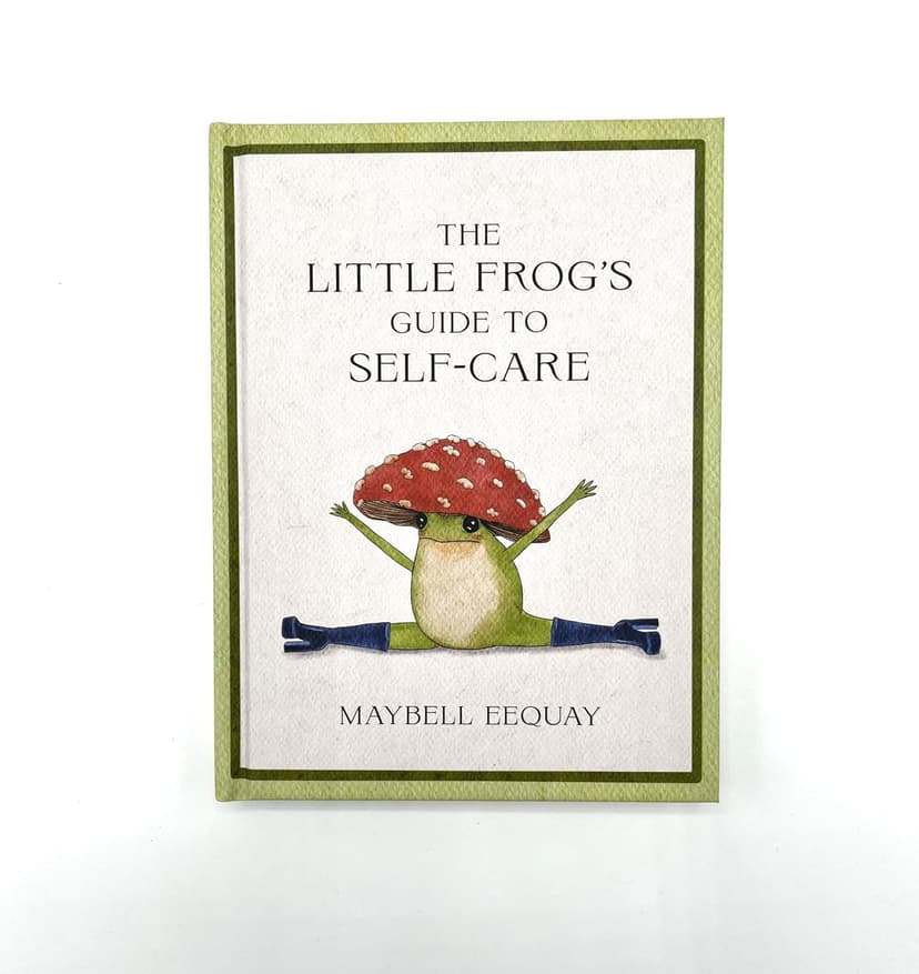 The Little Frog's Guide to Self-Care: Affirmations, Self-Love and Life Lessons According to the Internet's Beloved Mushroom Frog 1837991014