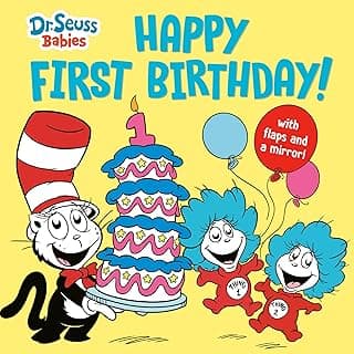Happy First Birthday! With Dr. Seuss Babies: An Interactive Lift-the-Flap Board Book with a Mirror (Dr. Seuss Babies Board Books) 0593813359