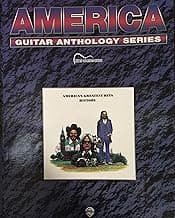 Guitar Anthology: America | Authentic Guitar TAB Sheet Music Songbook for Acoustic and Electric Guitar | Pop Rock and Soft Rock Hits from the 1970s | Classic Guitar Tablature Collection