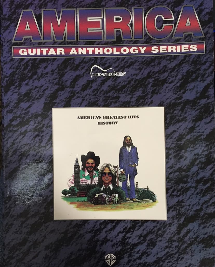 Guitar Anthology: America | Authentic Guitar TAB Sheet Music Songbook for Acoustic and Electric Guitar | Pop Rock and Soft Rock Hits from the 1970s | Classic Guitar Tablature Collection