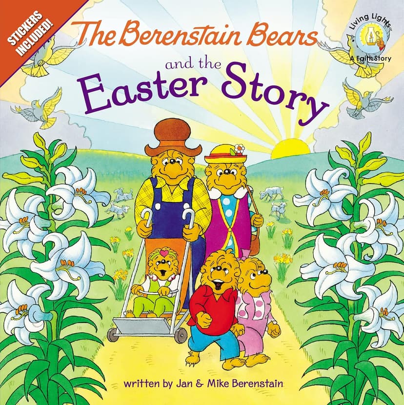 The Berenstain Bears and the Easter Story: An Easter And Springtime Book For Kids (Berenstain Bears/Living Lights: A Faith Story) 0310720877