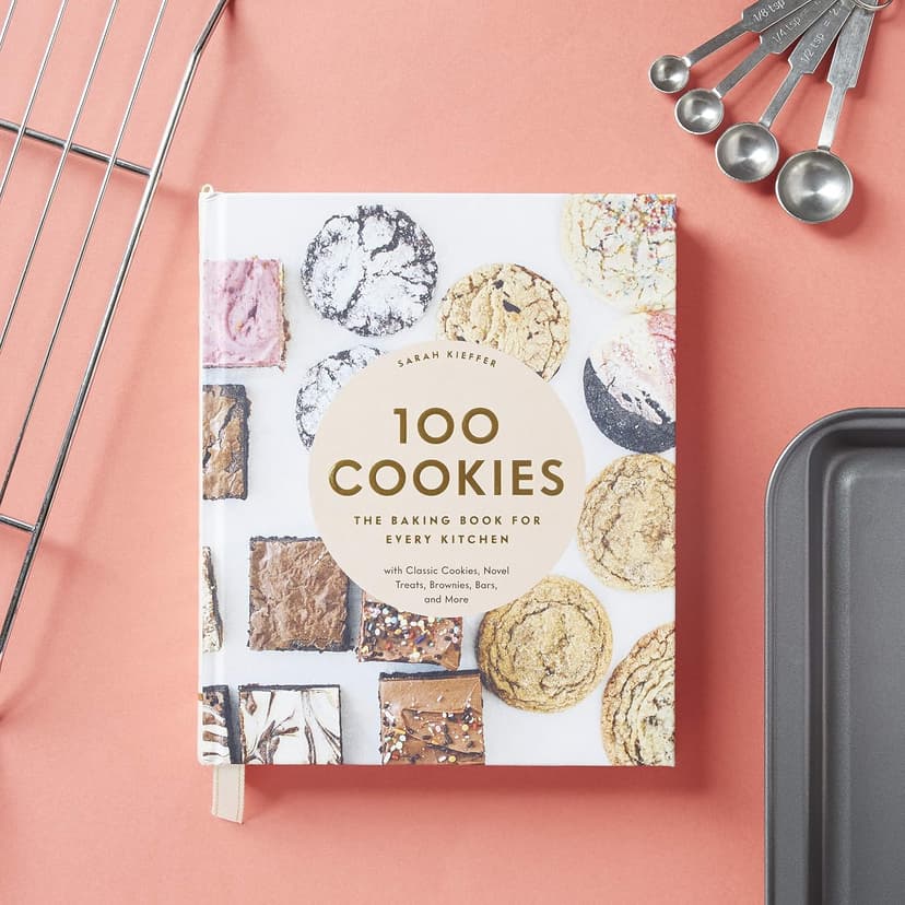 100 Cookies: The Baking Book for Every Kitchen, with Classic Cookies, Novel Treats, Brownies, Bars, and More (100 Baking Recipes for Every Kitchen) 1452180733