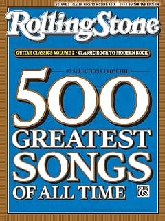 Selections from Rolling Stone Magazine's 500 Greatest Songs of All Time: Guitar Classics Volume 2: Classic Rock to Modern Rock (Easy Guitar TAB) (Rolling Stones Classic Guitar)