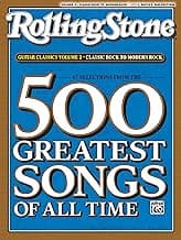 Selections from Rolling Stone Magazine's 500 Greatest Songs of All Time: Guitar Classics Volume 2: Classic Rock to Modern Rock (Easy Guitar TAB) (Rolling Stones Classic Guitar)