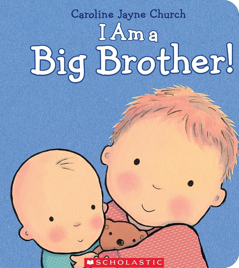 I Am a Big Brother (Caroline Jayne Church)